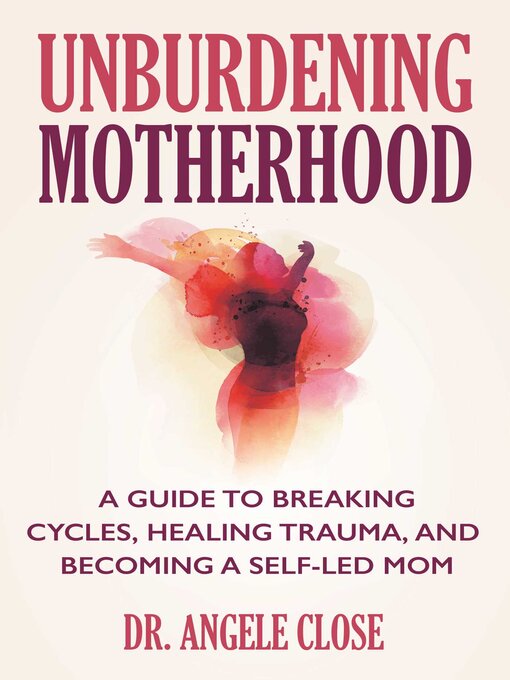 Cover image for Unburdening Motherhood